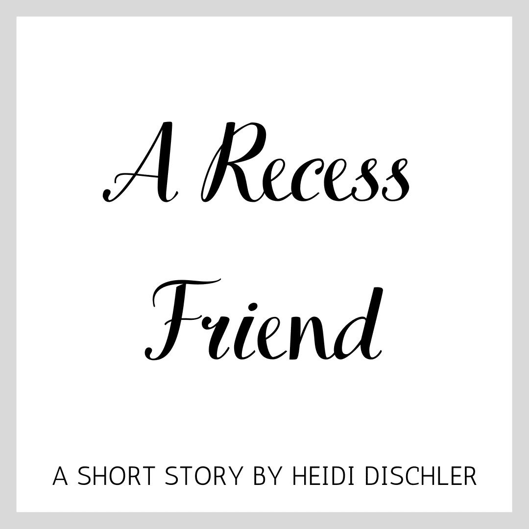 A Recess Friend