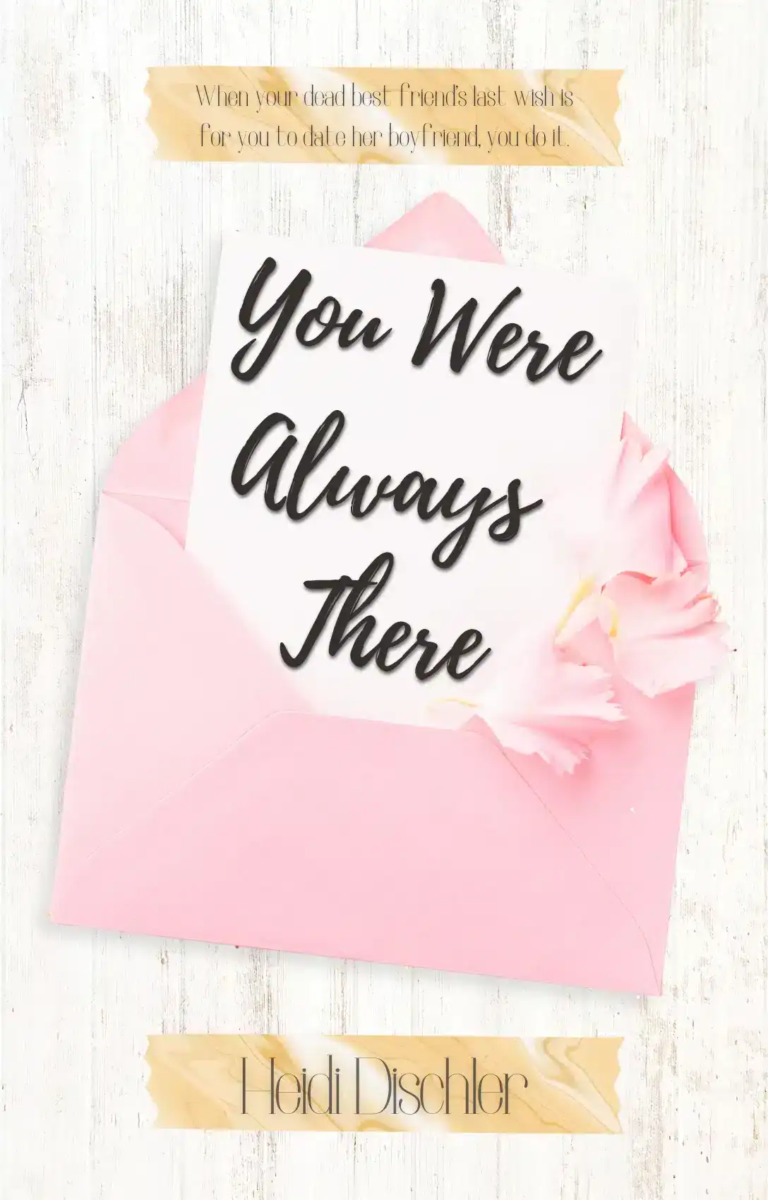 You Were Always There - Heidi Dischler