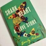Shark Heart by emily habeck review
