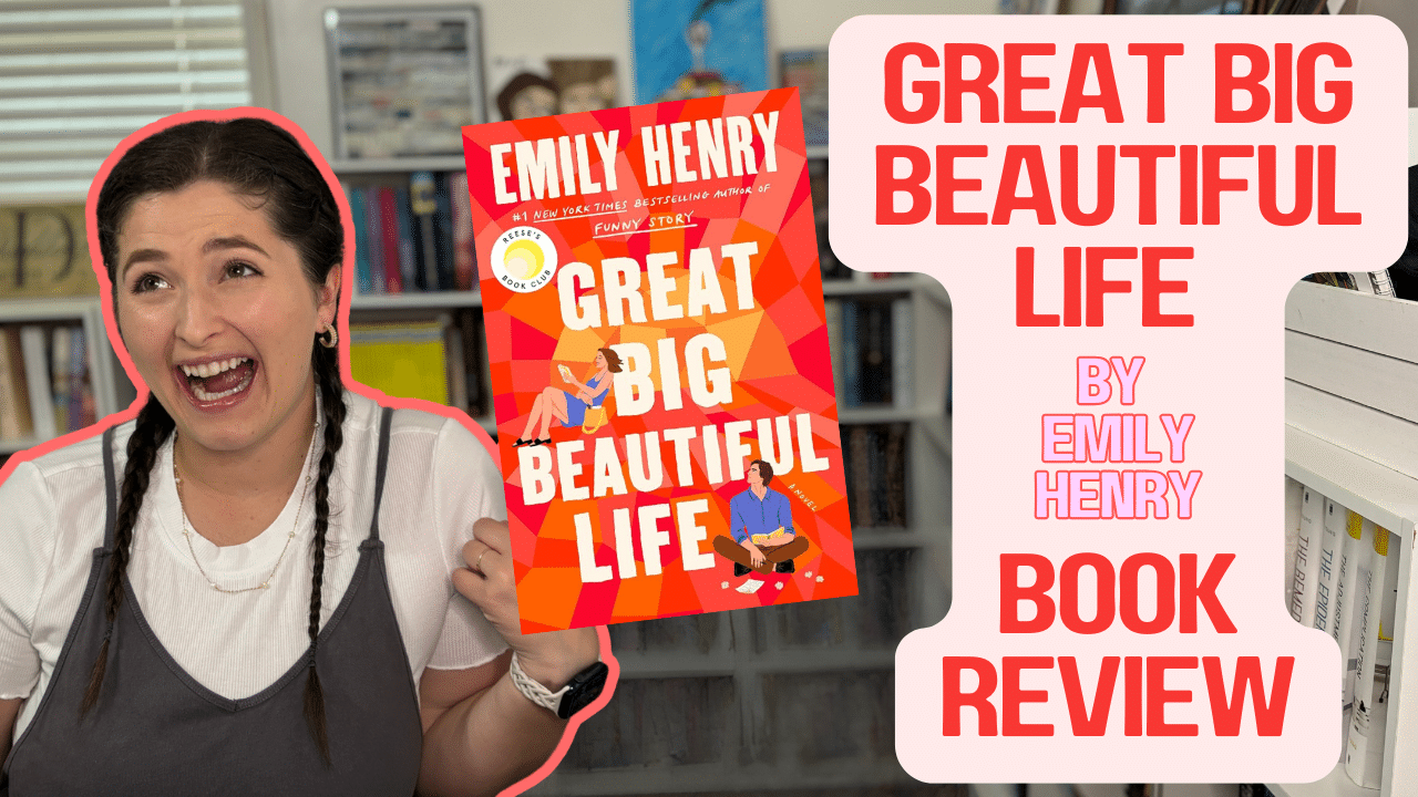 Book Review: Great Big Beautiful Life by Emily Henry