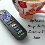 my favorite binge-worthy romantic tv series