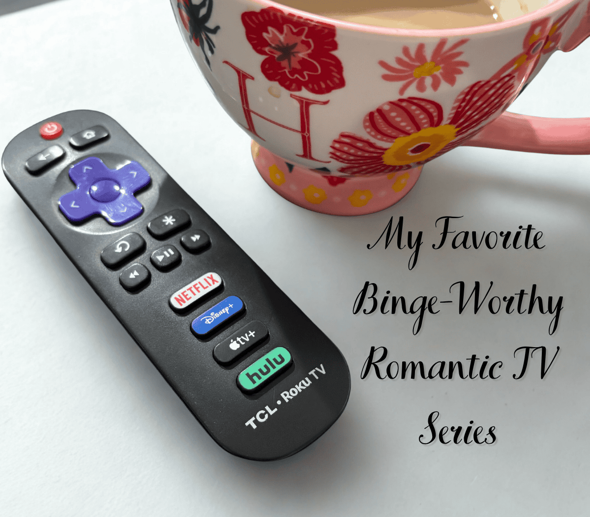 My Favorite Binge-Worthy Romantic TV Series