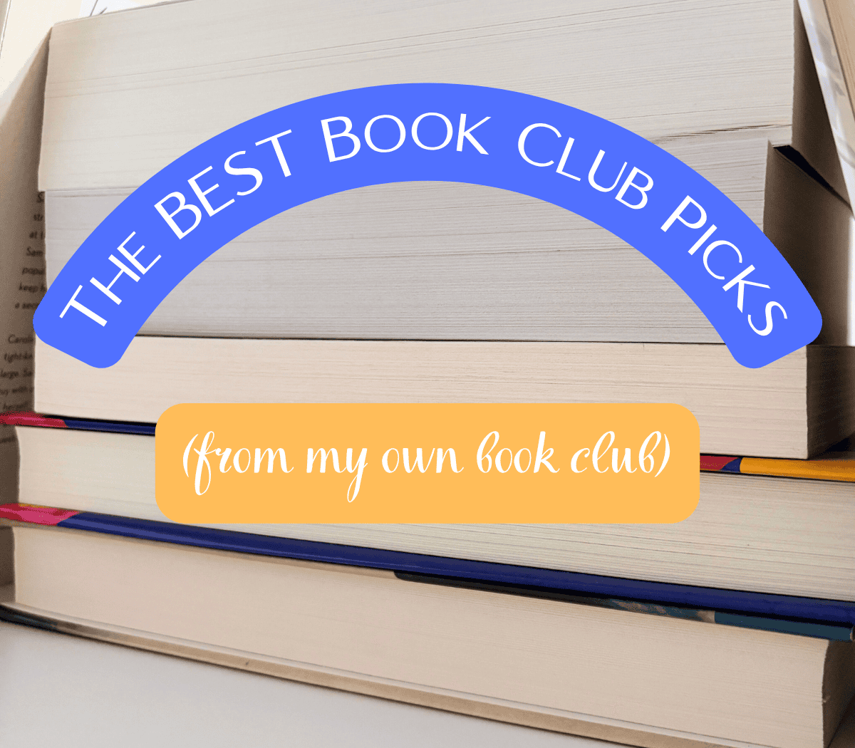 The BEST Book Club Picks (from My Book Club)
