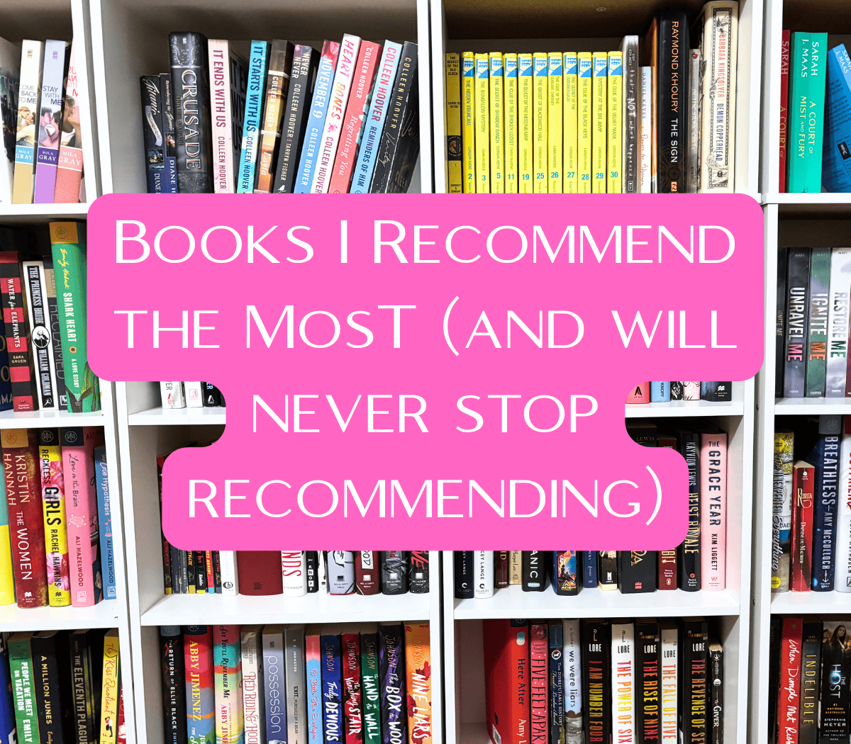 Books I Recommend the Most (and Will Never Stop Recommending)