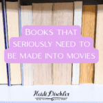 Books that seriously need to be made into movies