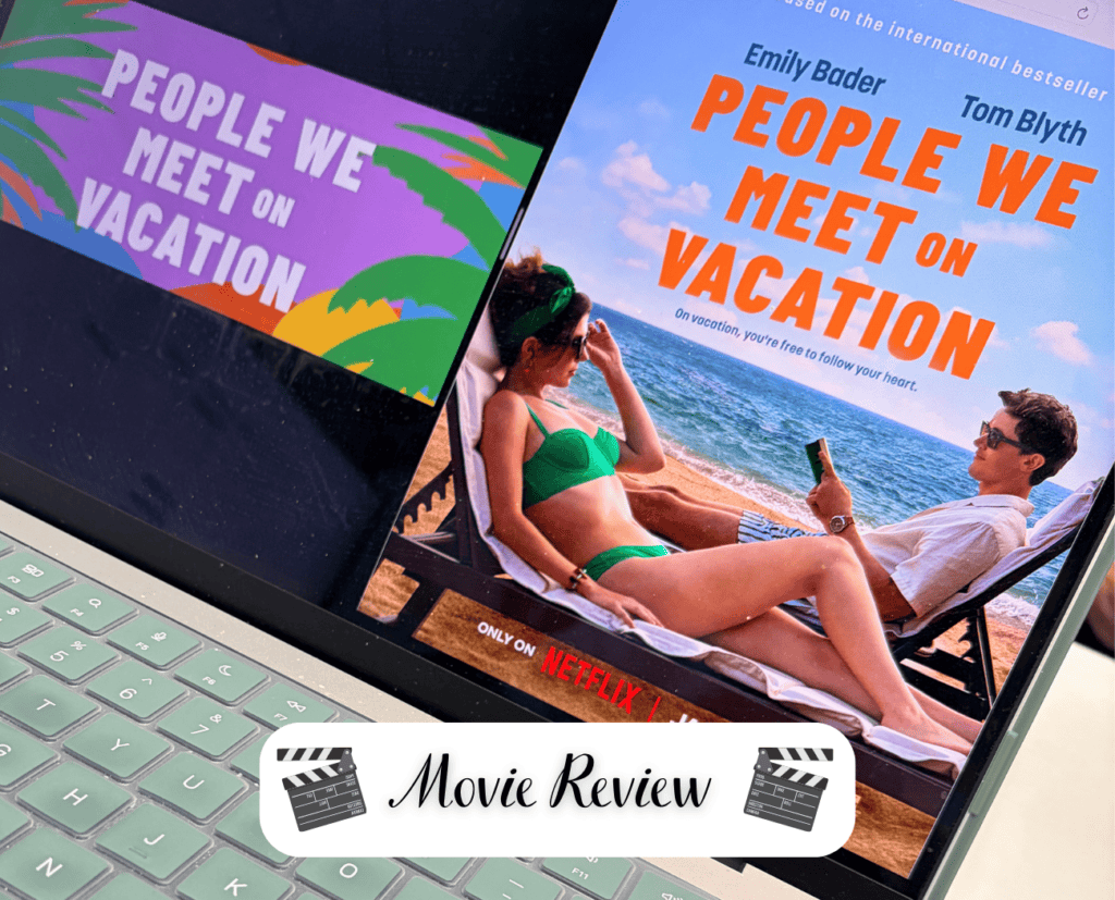 People We Meet on Vacation Movie Review