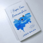 I Hope You Remember Josie Balka Review