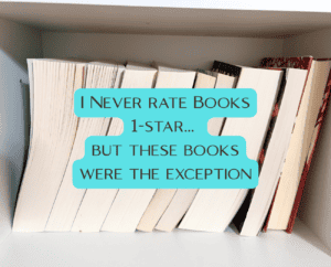 I Never Rate Books 1-star... but these books were the exception