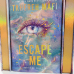 Escape Me Tahereh Mafi Review